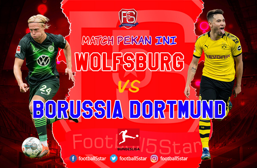 Prediksi VfL Wolfsburg vs Borussia Dortmund